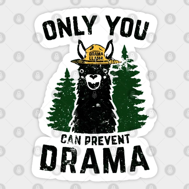 The Original Only You Can Prevent Drama Llama - Smokey Bear Parody Sticker by AttieParetti87